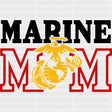 Marine Mom - Marines DTF Transfers - Adult Unisex - S & M (10’’) / Dark Color Design (See Imaging)