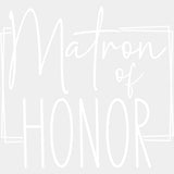 Matron Of Honor - Wedding Crew DTF Transfers ready2transfer Light Color Design (See Imaging)
