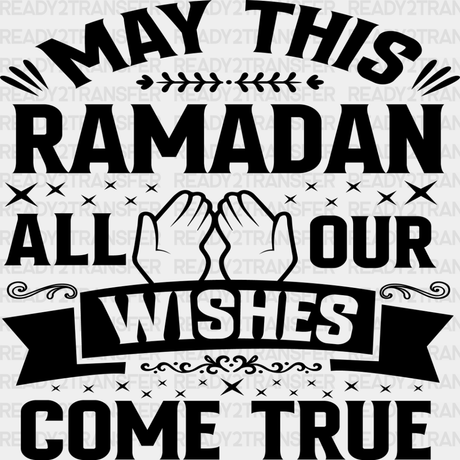 May All Our Wishes Come True - Muslim Dtf Transfer Adult Unisex S & M (10’’) / Dark Color