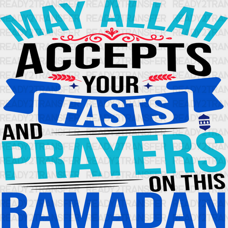 May Allah Accept Your Prayers - Muslim Dtf Transfer