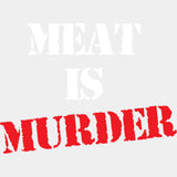 Meat Is Murder - Vegan DTF Transfers - Adult Unisex - S & M (10’’) / Light Color Design (See Imaging)