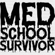 Med School Survivor - Medical School DTF Transfers ready2transfer Dark Color Design (See Imaging)