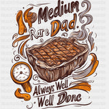 Medium Rare Dad - BBQ DTF Transfers ready2transfer