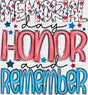 Memorial Day Honor And Remember - Military DTF Transfer Adult Unisex - S & M (10’’) / Dark Color Design (See Imaging)