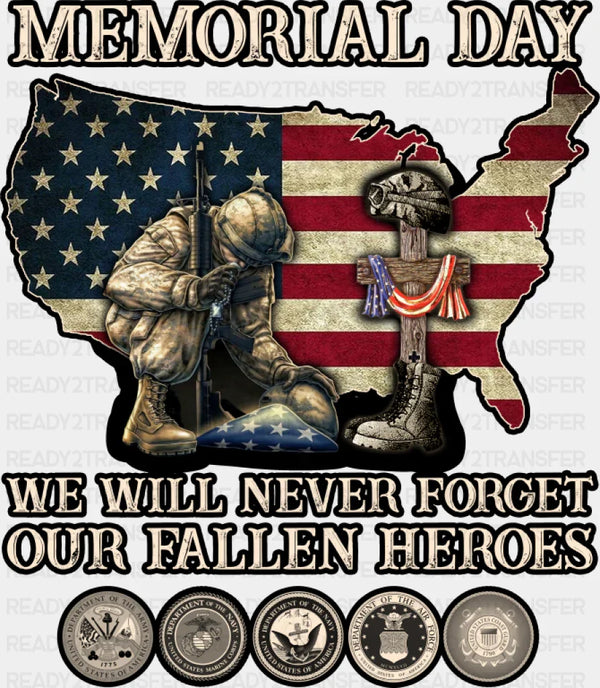 Memorial Day We Will Never Forget - Military DTF Transfer