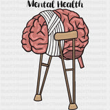Mental Health, Crutches - Mental Health DTF Transfers ready2transfer