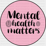 Mental Health Matters - Mental Health DTF Transfers ready2transfer