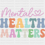 Mental Health Matters, Retro Colorful - Mental Health DTF Transfers ready2transfer