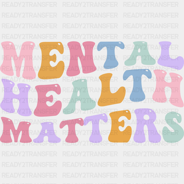Mental Health Matters, Wavy Retro - Mental Health DTF Transfers ready2transfer