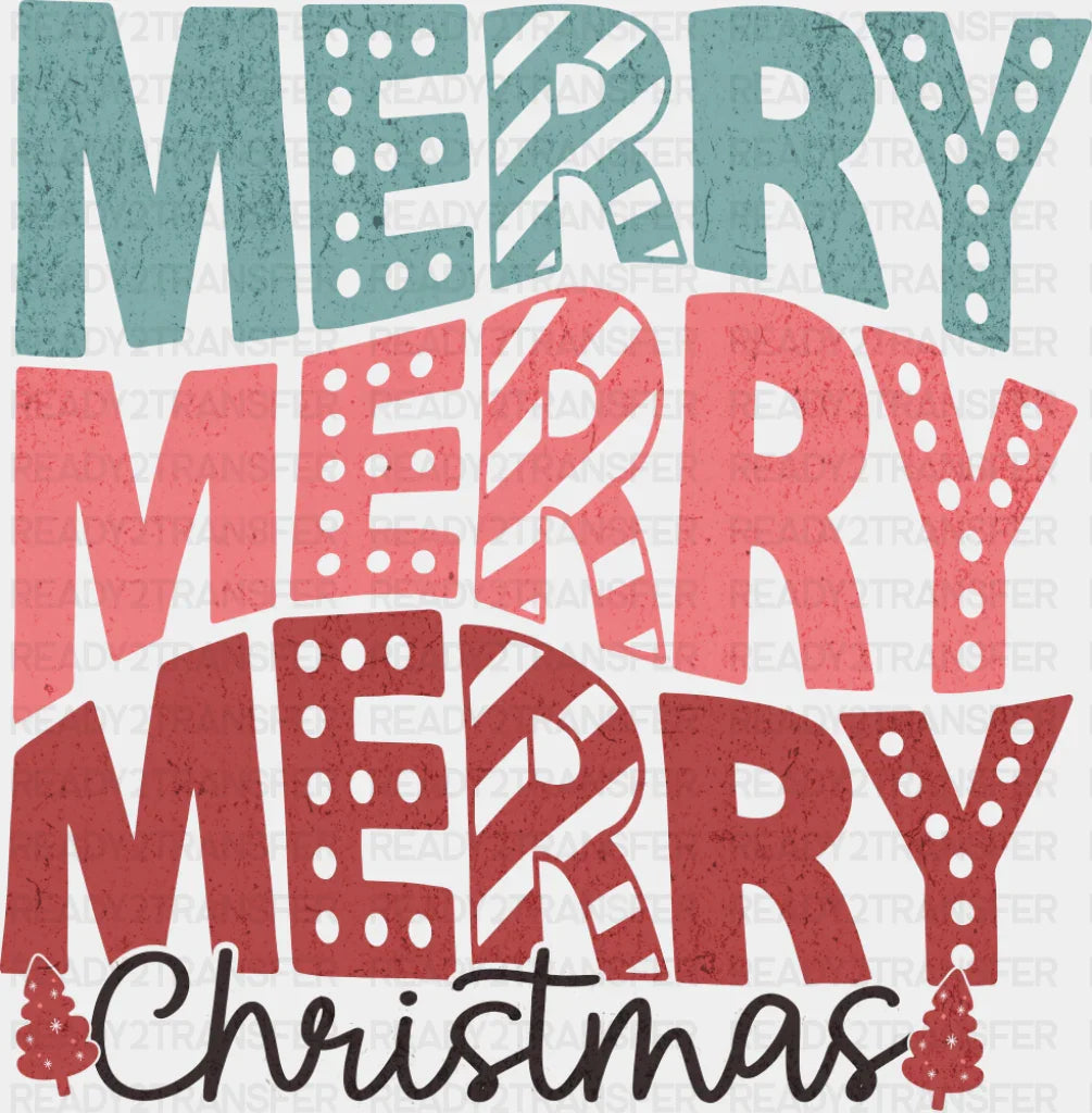 Merry Merry Merry Christmas - Christmas DTF Transfer ready2transfer