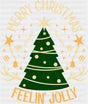 Merry Christmas Feelin' Jolly - Christmas DTF Transfer ready2transfer