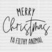 Merry Christmas YA FILTHY ANIMAL DTF Transfer ready2transfer Black