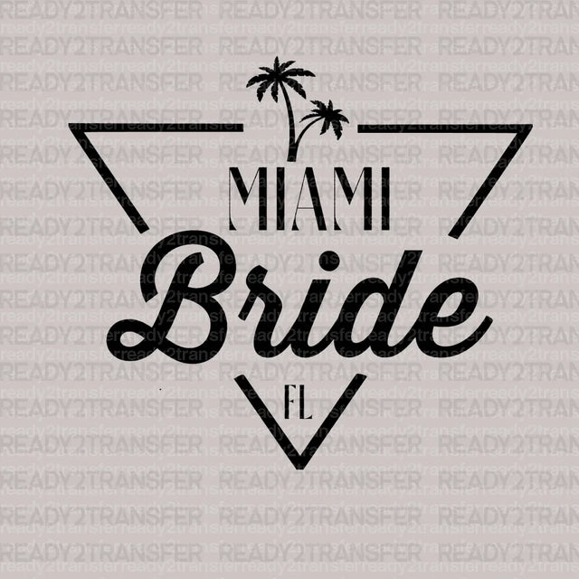 MIAMI Bride FL DTF Transfer - ready2transfer
