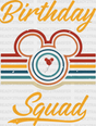 Mickey Birthday Squad Design Disney Dtf Transfer