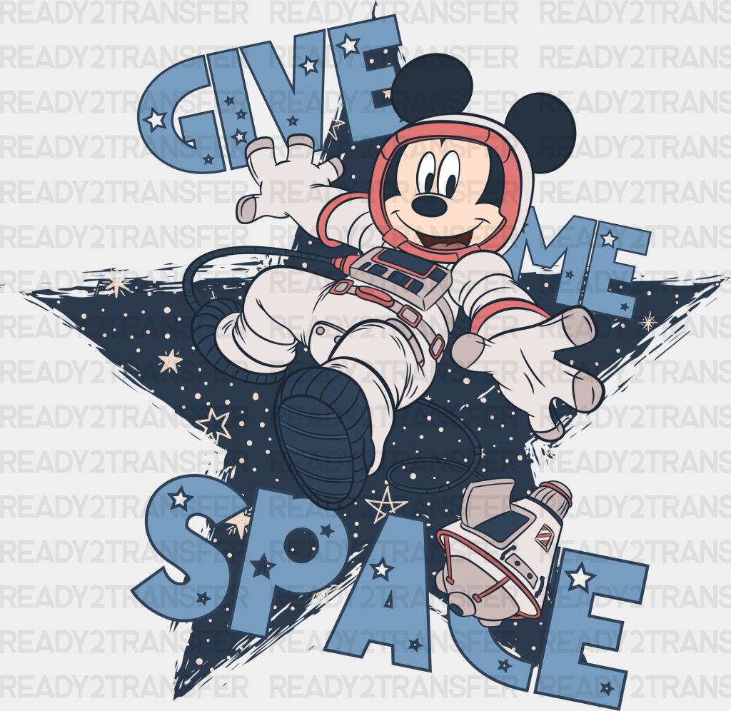 Mickey Give Me Space Disney Dtf Transfer