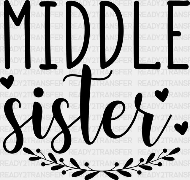 Middle Sister Heart Design - Dtf Heat Transfer Adult Unisex S & M (10’’) / Dark Color (See Imaging)