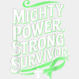 Mighty Power, Strong Survivor - Lymphoma DTF Transfers ready2transfer Light Color Design (See Imaging)