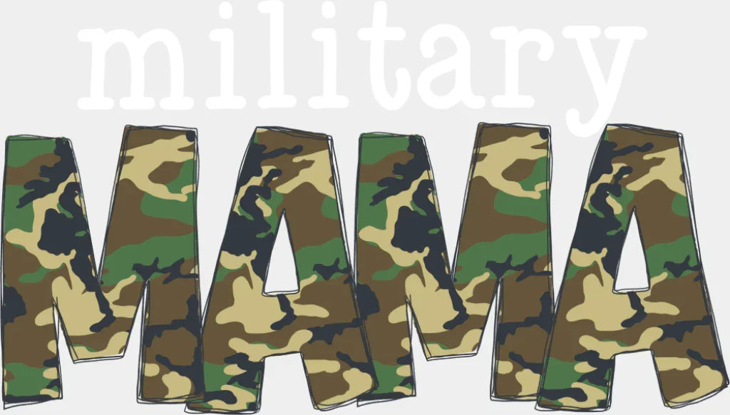 Military Mama B&W - Military DTF Transfer Adult Unisex - S & M (10’’) / Light Color Design (See Imaging)