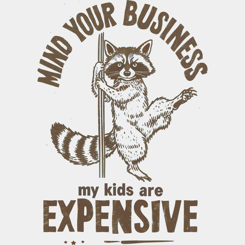 Mind Your Business, Multi Color Design - Parents DTF Transfers ready2transfer Brown Color Design (See Imaging)