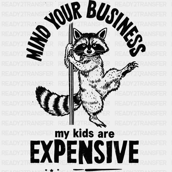 Mind Your Business, Multi Color Design - Parents DTF Transfers