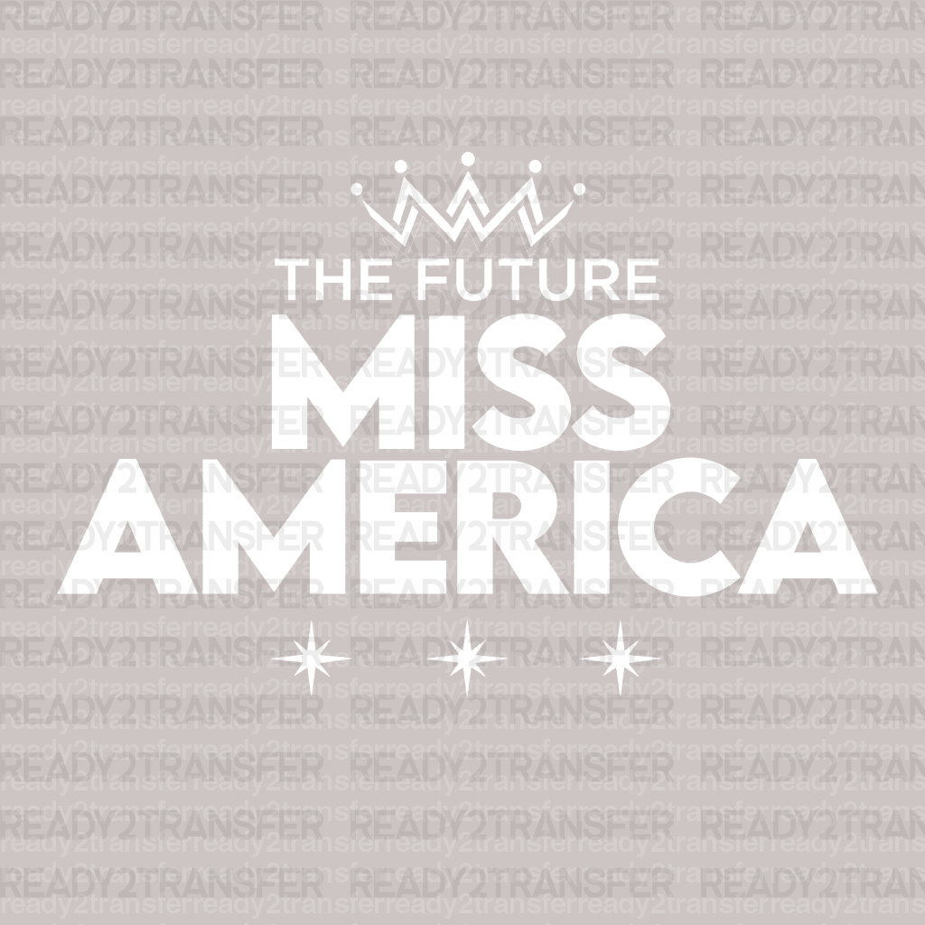 MISS AMERICA DTF Transfer - ready2transfer