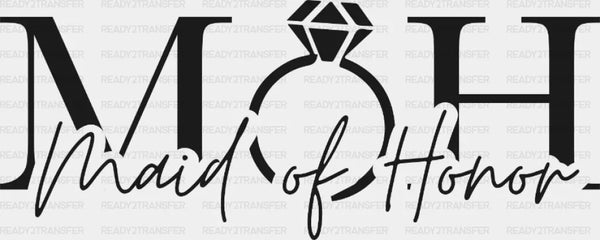 MOH Maid Of Honor DTF Transfer