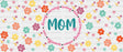 Mom Circular Design - Cup Wrap Uv Sticker Permanent Dtf Decal