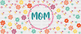 Mom Circular Design - Cup Wrap Uv Sticker Permanent Dtf Decal