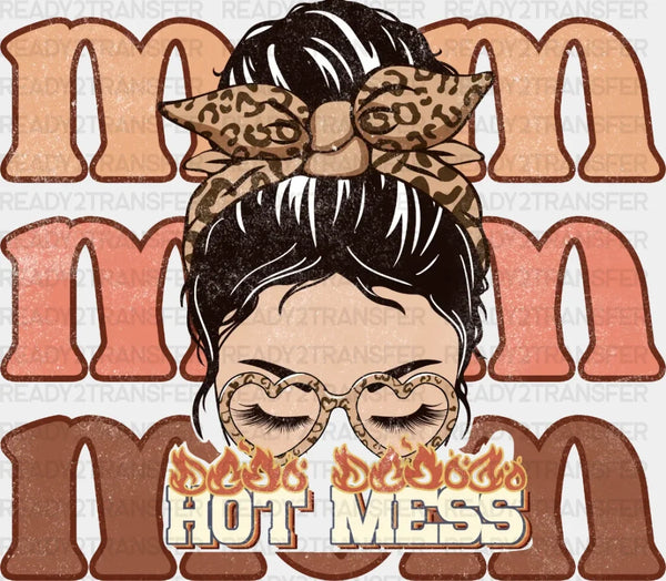 Mom Hot Mess DTF Transfer