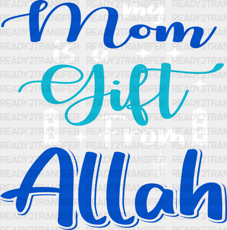 Mom Is A Gift From Allah - Muslim Dtf Transfer Adult Unisex S & M (10’’) / Light Color Design