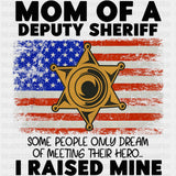 Mom Of A Deputy Sheriff - Police DTF Transfers ready2transfer Dark Color Design (See Imaging)