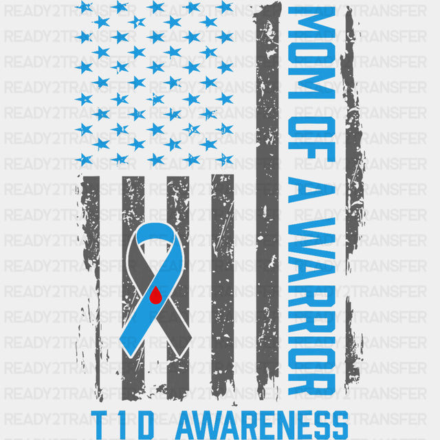 Mom Of A Warrior T1D Awareness - Diabetes DTF Transfers ready2transfer