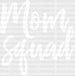 Mom Squad Mother's Day DTF Heat Transfer, Mama Design, Mom DTF ready2transfer White