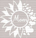 Mom Sunflower Mother's Day DTF Heat Transfer, Mama Design, Mom DTF ready2transfer White