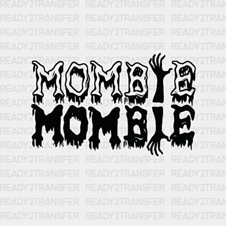 Mombie Dtf Transfer