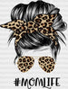 Momlife Messy Bun Mother's Day DTF Heat Transfer, Mama Design, Mom DTF ready2transfer Black