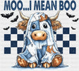 Moo I Mean Boo - Halloween DTF Transfer