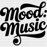 Mood Music - Music DTF Transfers ready2transfer Dark Color Design (See Imaging)