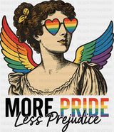 More Pride Less Prejudice - Gay DTF Transfer Adult Unisex - S & M (10’’) / Dark Color Design (See Imaging)
