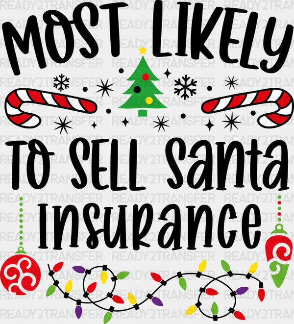 Most Likely To Sell Santa Insurance - Christmas DTF Transfer