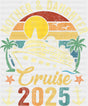 Mother & Daughter Cruise 2025 Vintage Design - Vacation DTF Transfer