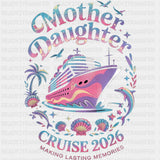 Mother Daughter Cruise 2026 - Family Cruise DTF Transfer ready2transfer