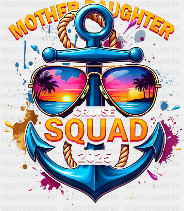 Mother Daughter Cruise Squad 2025 Orange Design - Vacation DTF Transfer