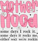 Mother Hood We’re Rockin’ - Mother’s Day DTF Transfer