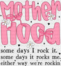 Mother Hood We’re Rockin’ - Mother’s Day DTF Transfer