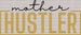Mother Hustler Mother's Day DTF Heat Transfer, Mama Design, Mom DTF ready2transfer Black