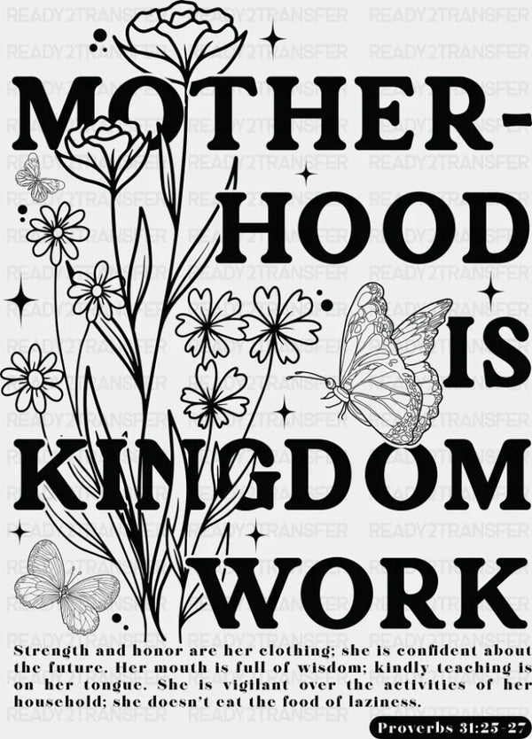 Motherhood Is Kingdom Work Flowers & Butterfly - Christianity DTF Transfer