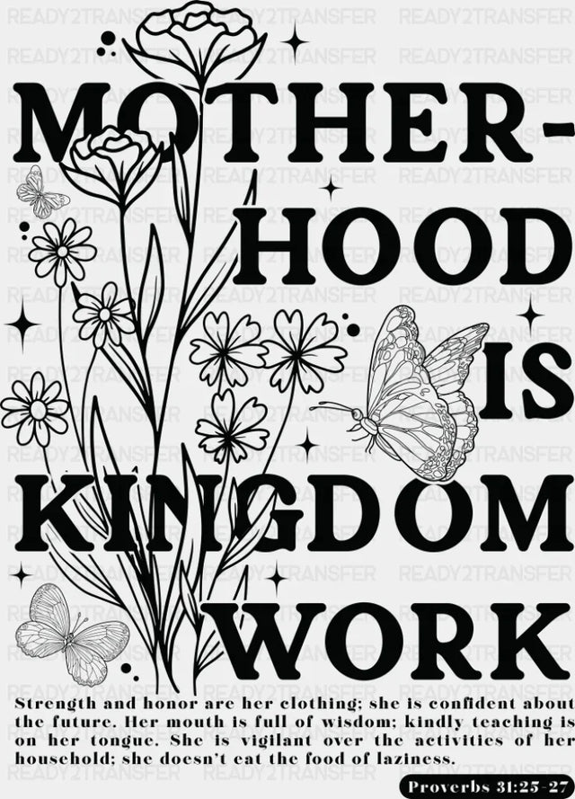 Motherhood Is Kingdom Work Flowers & Butterfly - Christianity DTF Transfer Adult Unisex - S & M (10’’) / Dark Color
