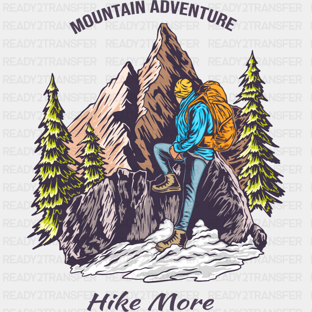Mountain Adventure, Hike More - Hiking DTF Transfers ready2transfer Dark Color Design (See Imaging)
