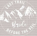Mountain LAST TRAIL BEFORE THE VEIL BRIDE DTF Transfer ready2transfer White